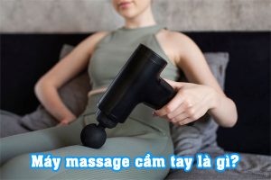 Máy massage cầm tay là thiết bị xoa bóp toàn thân được nhiều người lựa chọn